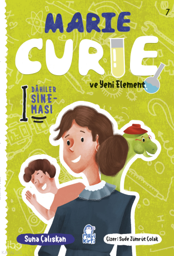 Marie Cruie ve Yeni Element;Dahiler Sineması 7 | Suna Çalışkan | Mavi 