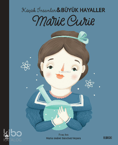 Marie Curie - Küçük İnsanlar ve Büyük Hayaller