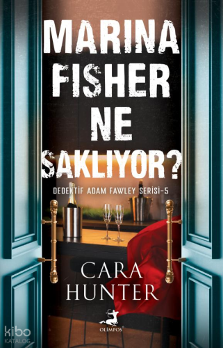 Marina Fisher Ne Saklıyor?;Dedektif Adam Fawley Serisi 4. Kitap | Cara