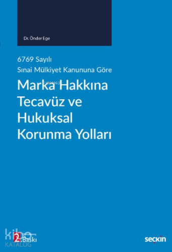 Marka Hakkına Tecavüz ve Hukuksal Korunma Yolları