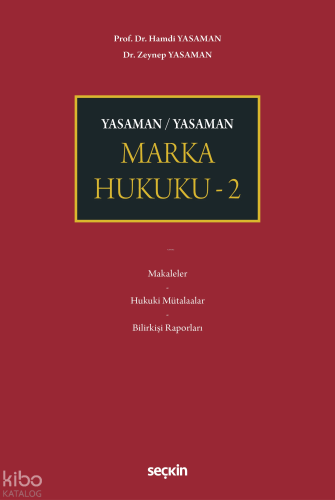 Marka Hukuku – 2 (Ciltli) | Zeynep Yasaman | Seçkin Yayıncılık