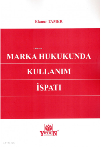 Marka Hukukunda Kullanım İspatı