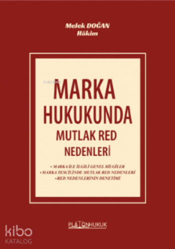 Marka Hukukunda Mutlak Red Nedenleri