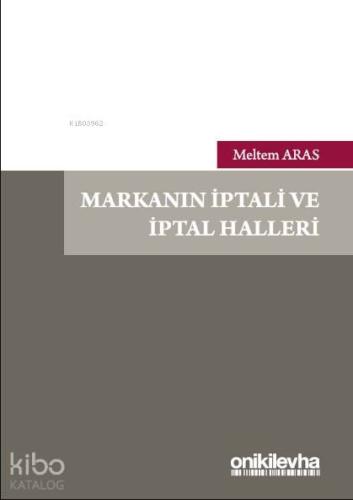 Markanın İptali ve İptal Halleri