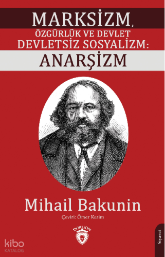 Marksizm, Özgürlük ve Devlet Devletsiz Sosyalizm: Anarşizm