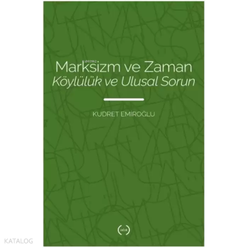 Marksizm ve Zaman;Köylülük ve Ulusal Sorun