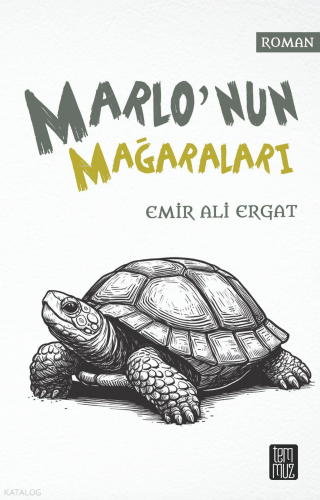 Marlo'nun Mağaraları | Emir Ali Ergat | Temmuz Kitap