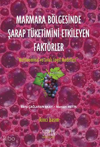 Marmara Bölgesinde Şarap Tüketimini Etkileyen Faktörler