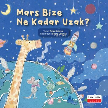 Mars Bize Ne Kadar Uzak? | Tolga Öztorun | Literatür Yayıncılık Dağıtı