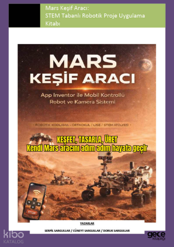 Mars Keşif Aracı: STEM Tabanlı Robotik Proje Uygulama Kitabı