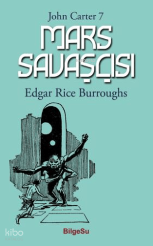 Mars Savaşçısı;John Carter 7