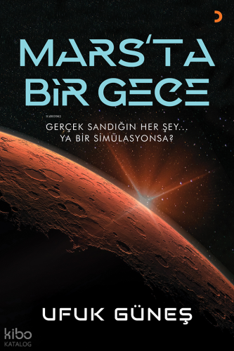 Mars’ta Bir Gece | Ufuk Güneş | Cinius Yayınları