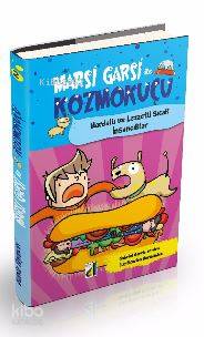 Marsi Garsi ile Kozmokuçu 2; Hardallı ve Lezzetli Sıcak İnsancıklar