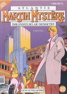 Martin Mystere İmkansızlıklar Dedektifi Özel Seri Sayı: 20 Yeni Güneş Şehri
