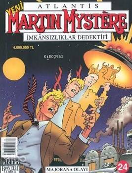 Martin Mystere Majorana Olayı Sayı: 24 İmkânsızlıklar Dedektifi
