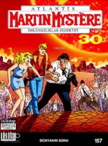 Martin Mystere Sayı 157 - Dünyanın Sonu; İmkansızlıklar Dedektifi