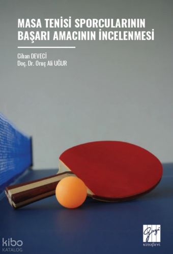 Masa Tenisi Sporcularının Başarı Amacının İncelenmesi | Cihan Deveci |