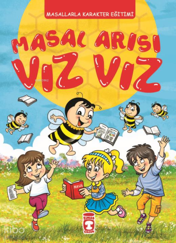 Masal Arısı Vız Vız;Masallarla Karakter Eğitimi