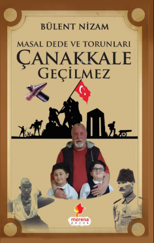 Masal Dede ve Torunları Çanakkale Geçilmez