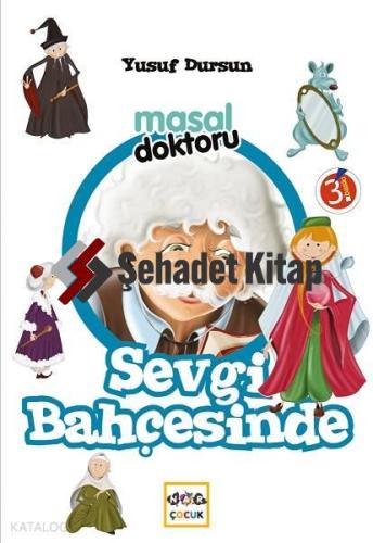 Masal Doktoru Sevgi Bahçesinde