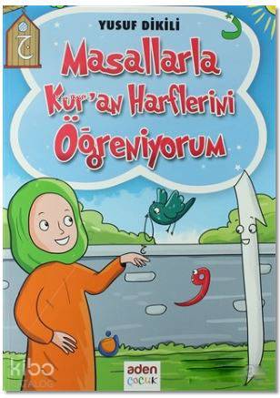Masallarla Kur'an Harflerini Öğreniyorum