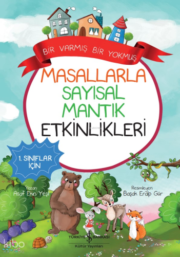 Masallarla Sayısal Mantık Etkinlikleri ;Bir Varmış Bir Yokmuş