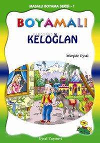 Masallı Boyama Serisi (5 Kitap); 5 Yaş ve Üstü | Mürşide Uysal | Uysal