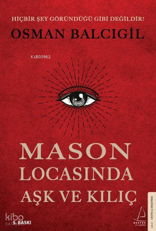 Mason Locasında Aşk ve Kılıç; Hiçbir Şey Göründüğü Gibi Değildir