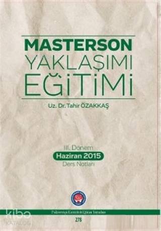 Masterson Yaklaşımı Eğitimi; 3. Dönem Haziran 2015 Ders Notları