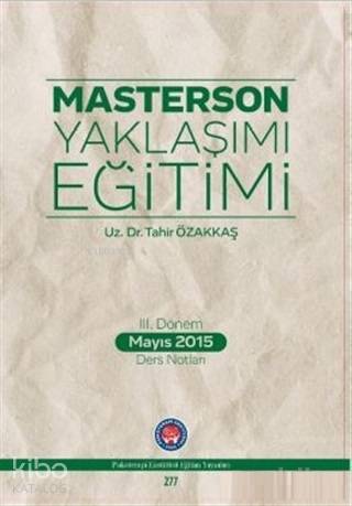 Masterson Yaklaşımı Eğitimi; 3. Dönem Mayıs 2015 Ders Notları