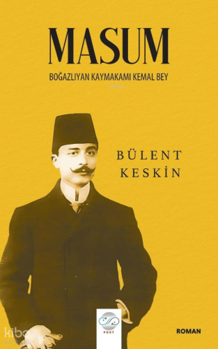 Masum;Boğazlıyan Kaymakamı Kemal Bey