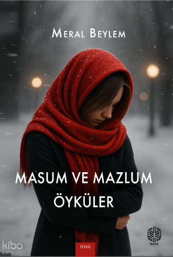 Masum ve Mazlum Öyküler