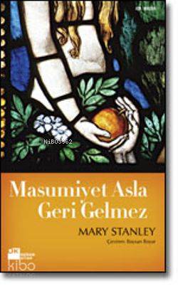 Masumiyet Asla Geri Gelmez