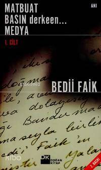 Matbuat Basın Derken...medya 1