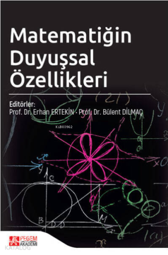 Matematiğin Duyuşsal Özellikleri | Kolektif | Pegem Akademi Yayıncılık