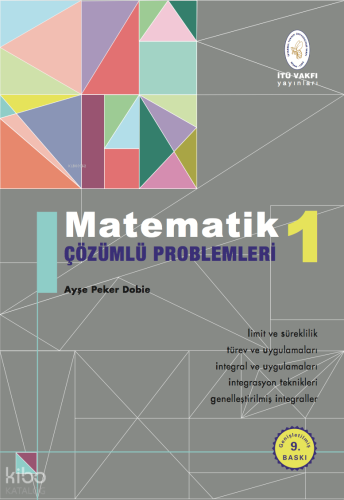 Matematik 1: Çözümlü Problemleri | Ayşe Peker Dobie | İstanbul Teknik 