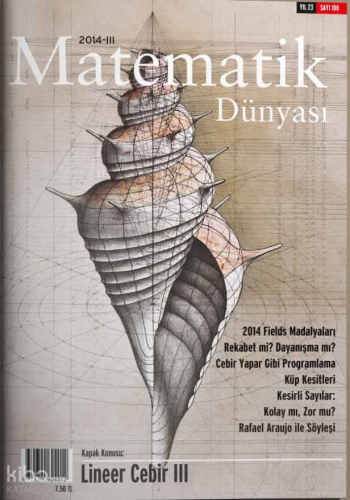Matematik Dünyası Dergisi Sayı: 101 Yıl: 2014 – IV