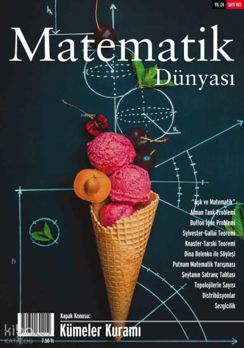 Matematik Dünyası Dergisi Sayı: 103 Yıl: 2015-III-IV
