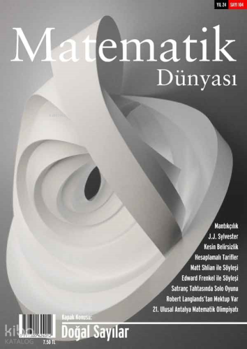 Matematik Dünyası Dergisi Sayı: 104 Yıl: 2016
