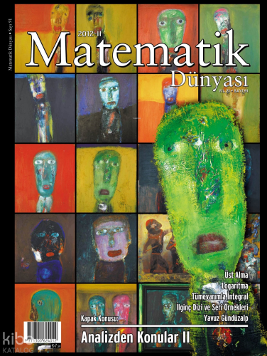 Matematik Dünyası Dergisi Sayı: 91 Yıl: 2012 – II