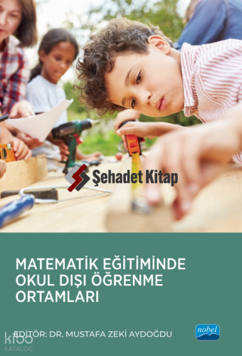 Matematik Eğitiminde Okul Dışı Öğrenme Ortamları
