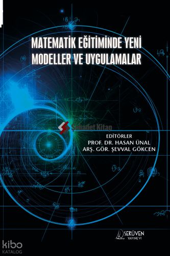Matematik Eğitiminde Yeni Modeller ve Uygulamalar