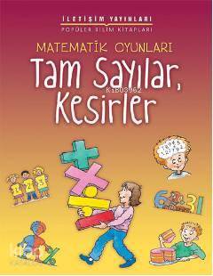 Matematik Oyunları; Tam Sayılar, Kesirler
