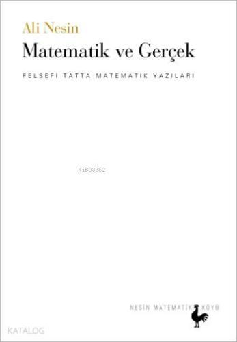 Matematik ve Gerçek; Felsefi Tatta Matematik Yazıları