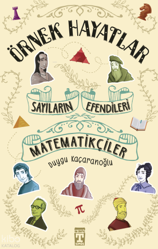 Matematikçiler - Sayıların Efendileri | Duygu Kaçaranoğlu | İlk Genç T