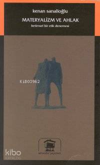 Materyalizm ve Ahlak; Betimsmel Bir Etik Denemesi