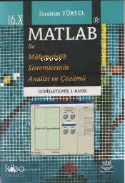 Matlab İle Mühendislik Sistemlerinin Analizi Ve Çözümü