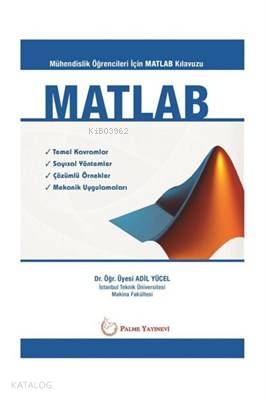 MATLAB - Mühendislik Öğrencileri İçin MATLAB Klavuzu