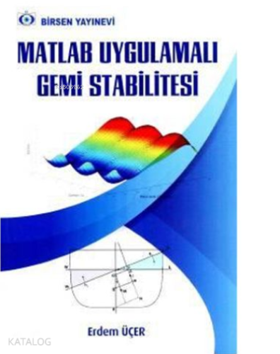 Matlab Uygulamalı Gemi Stabilitesi