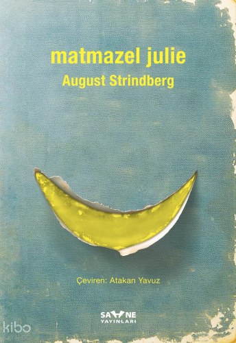 Matmazel Julie | August Strindberg | Sahne Yayınları